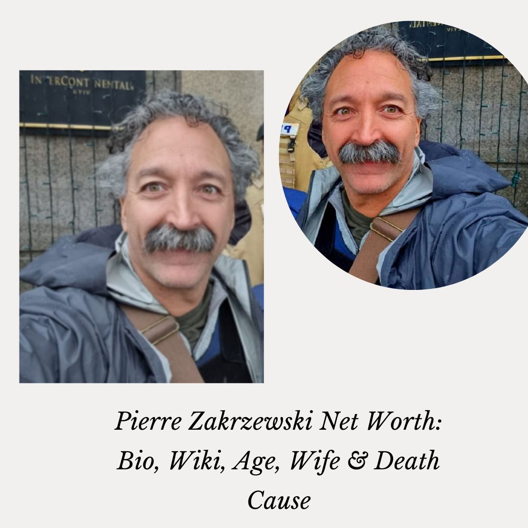 Pierre Zakrzewski Net Worth: Bio, Wiki, Age, Wife & Death Cause