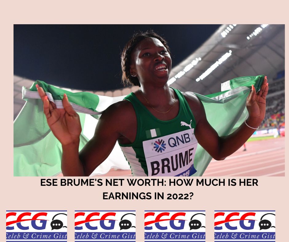 Ese Brume's Net Worth: How Much Is Her Earnings In 2022? 