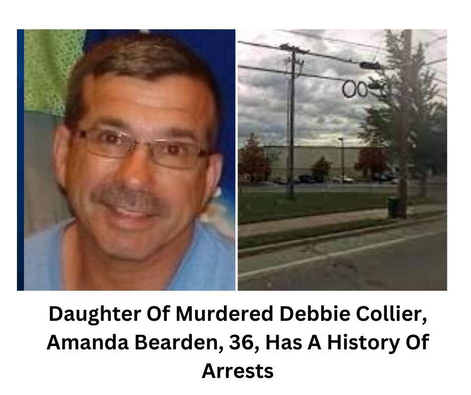 Daughter Of Murdered Debbie Collier, Amanda Bearden, 36, Has A History Of Arrests