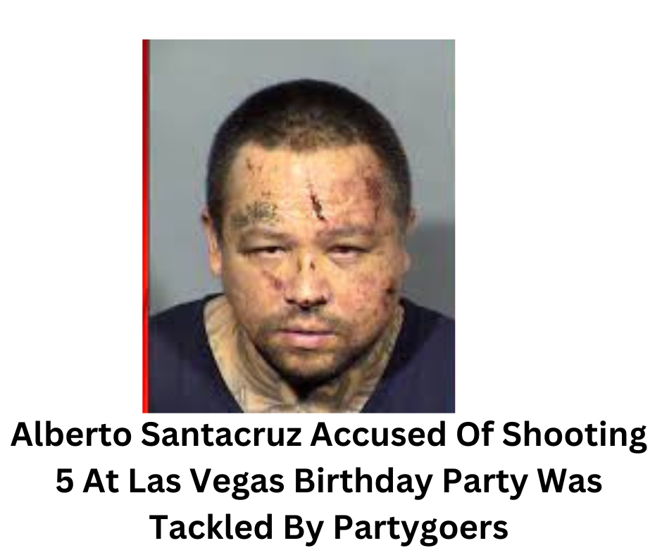 Alberto Santacruz Accused Of Shooting 5 At Las Vegas Birthday Party Was Tackled By Partygoers