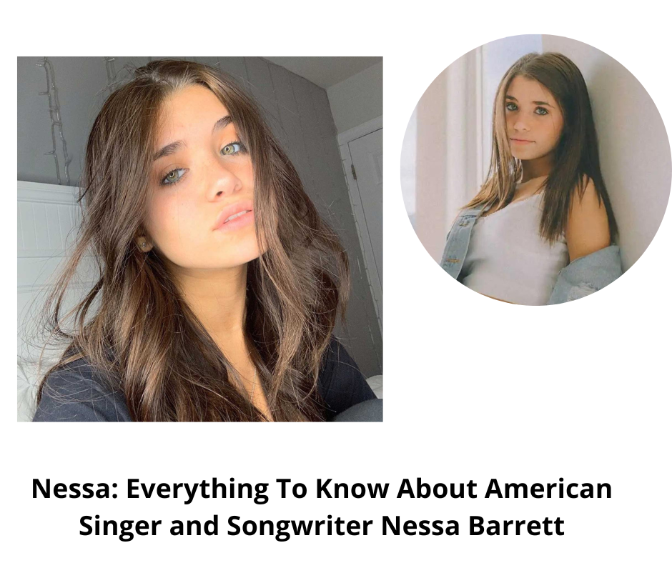 Nessa: Everything To Know About American Singer and Songwriter Nessa Barrett