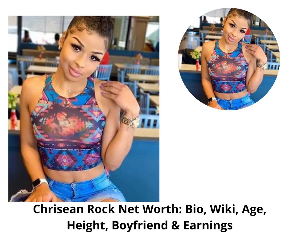 Chrisean Rock Net Worth: Bio, Wiki, Age, Height, Boyfriend & Earnings