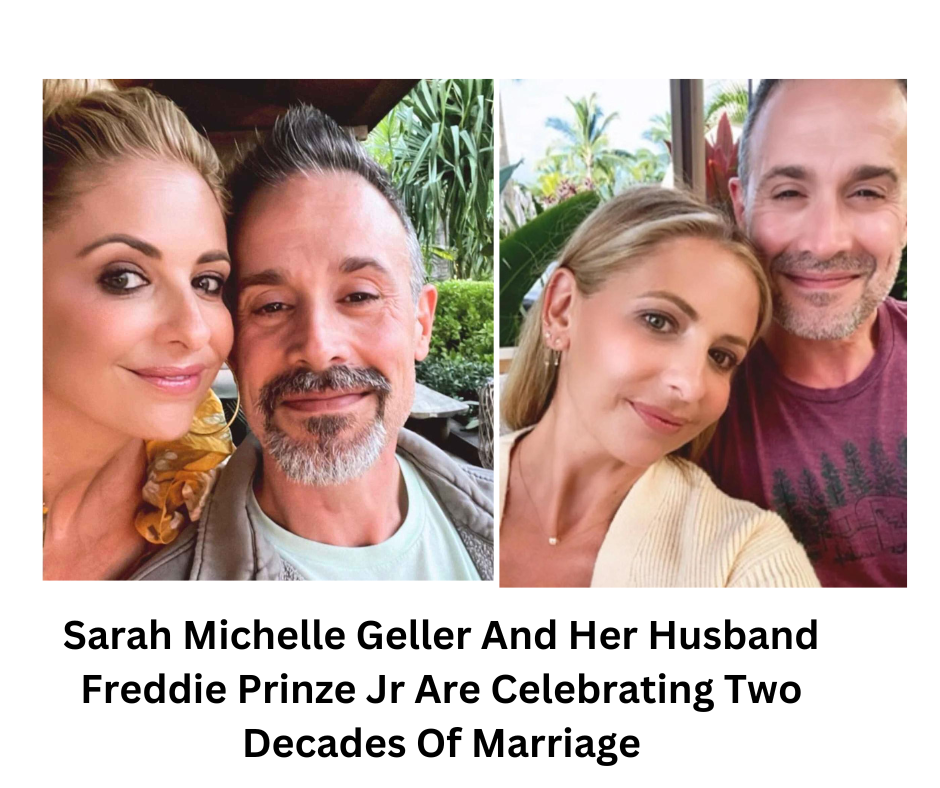 Sarah Michelle Geller And Her Husband Freddie Prinze Jr Are Celebrating Two Decades Of Marriage