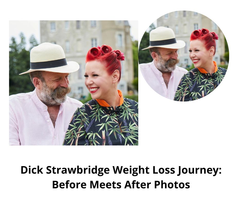 Dick Strawbridge Weight Loss Journey: Before Meets After Photos