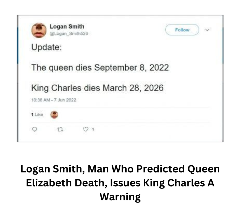 Logan Smith, Man Who Predicted Queen Elizabeth Death, Issues King Charles A Warning