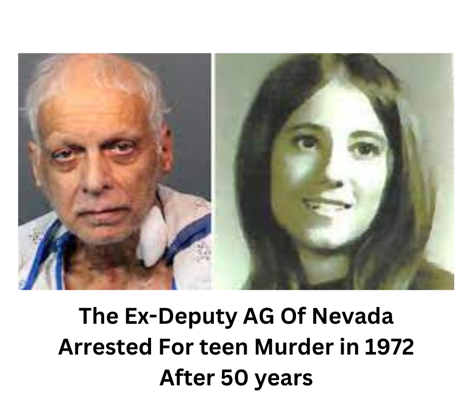 The Ex-Deputy AG Of Nevada Arrested For teen Murder in 1972 After 50 years