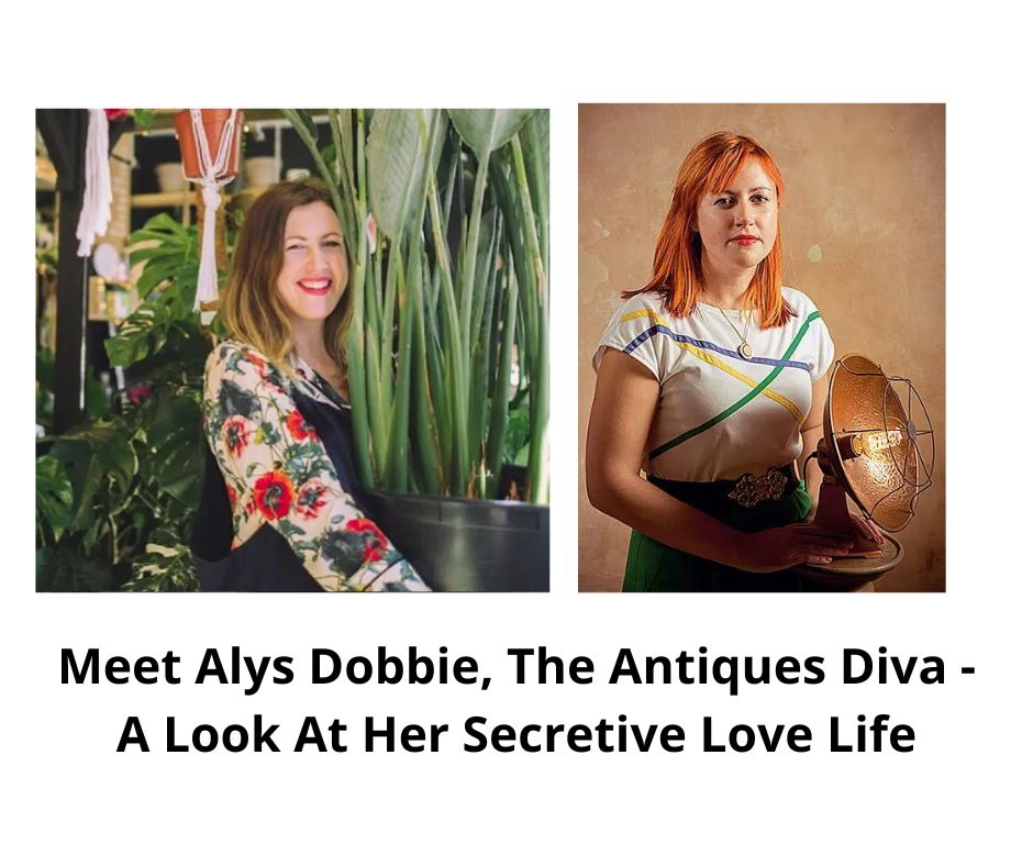 Meet Alys Dobbie, The Antiques Diva - A Look At Her Secretive Love Life