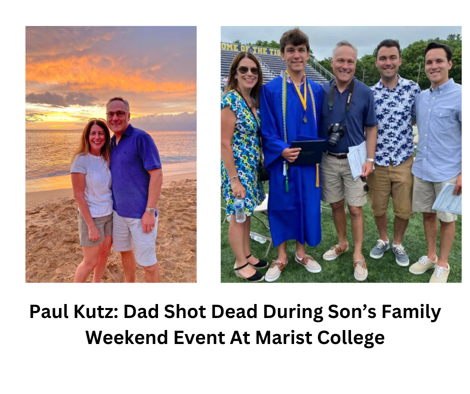 Paul Kutz: Dad Shot Dead During Son’s Family Weekend Event At Marist College