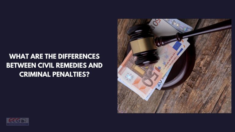 What are the differences between civil remedies and criminal penalties?