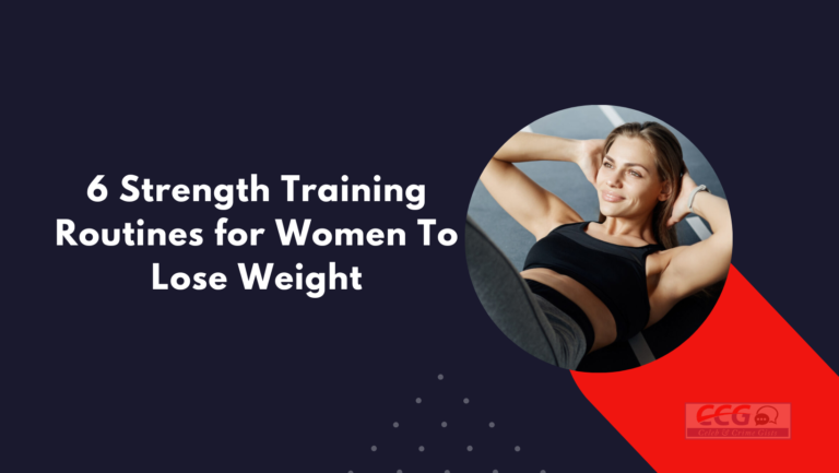 6 Strength Training Routines for Women To Lose Weight