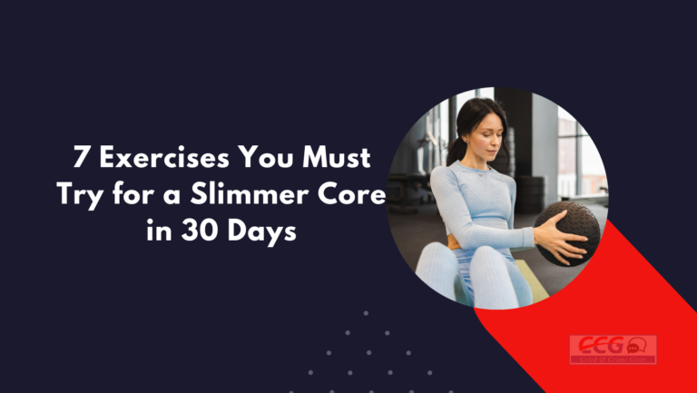 7 Exercises You Must Try for a Slimmer Core in 30 Days
